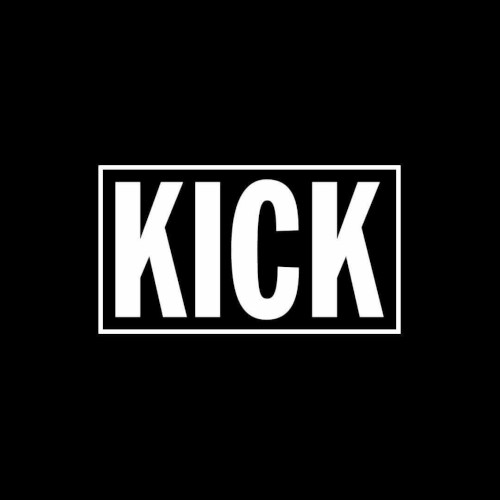 Kick